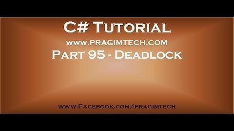 Part 95   Deadlock in a multithreaded program