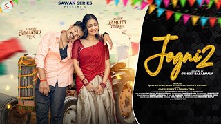 Jogni 2 ( जोगनी २) | Amrita Kushwaha & Himanshu Yadav | Omesh Project & Monika Verma | Cg Song 2025