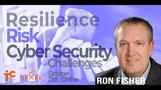 SPARK:  Resilience, Risk, & Cyber Security