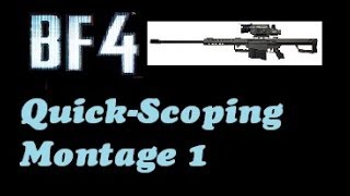 Battlefield 4 (Xbox One) Quick-Scoping Montage 1