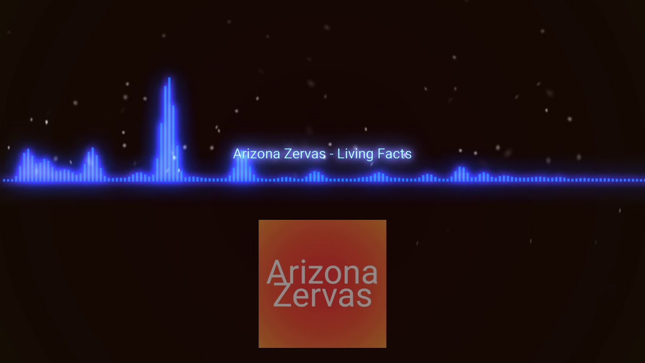 Arizona Zervas - Living Facts