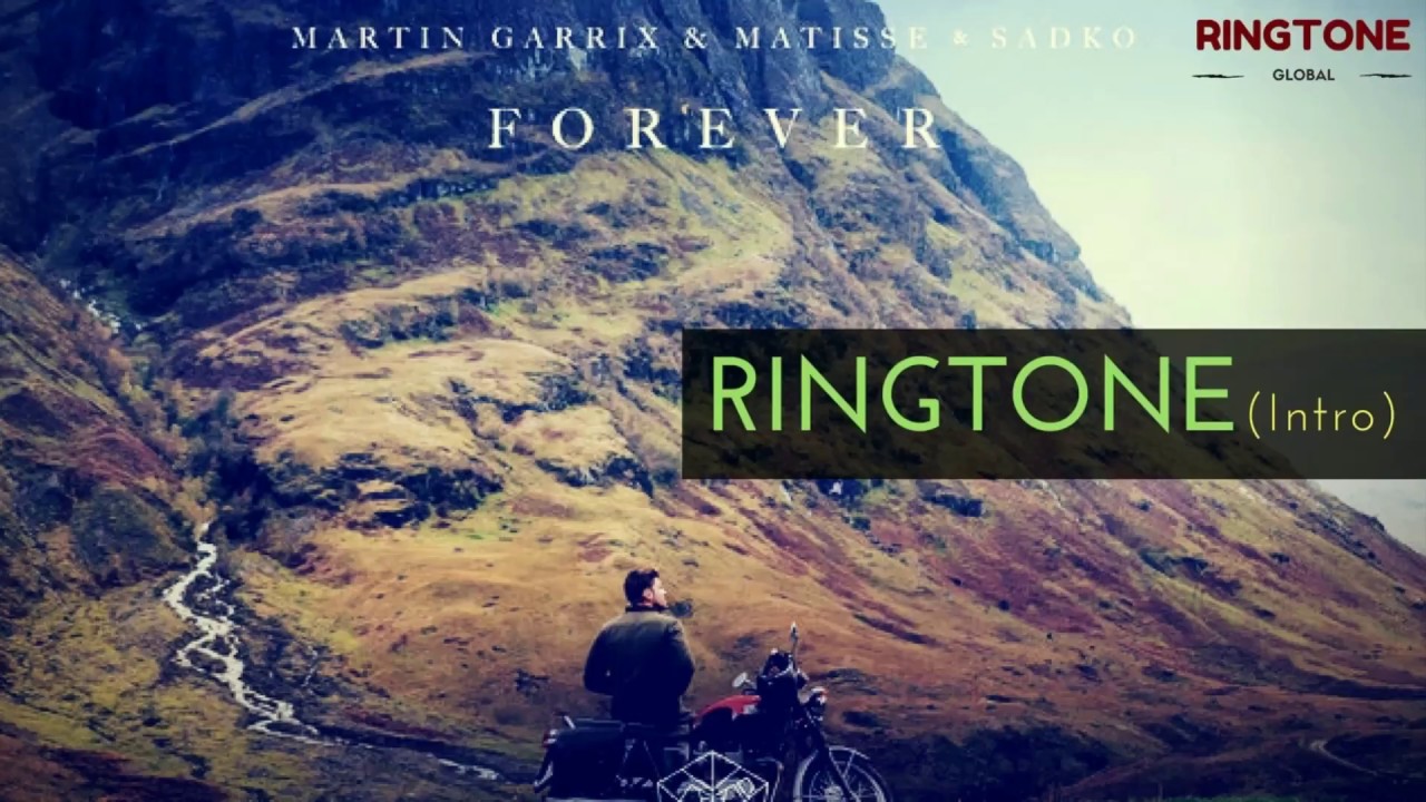 Forever - Ringtone (Intro) | Martin Garrix & Matisse & Sadko