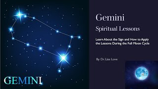 Gemini Spiritual Lessons and Full Moon Meditation
