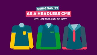 Using Sanity as a Headless CMS