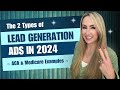Lead Generation Success: The Two Types of Ads for 2024 (ACA and Medicare examples)