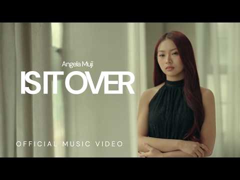 Is It Over - Angela Muji (Official Music Video)