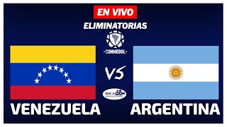 VENEZUELA vs ARGENTINA EN VIVO 🔴 ELIMINATORIAS QATAR 2022