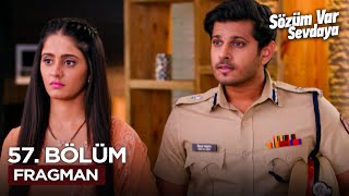 Sözüm Var Sevdaya Hint Dizisi 57. Fragmanı 28 Ekim Salı 