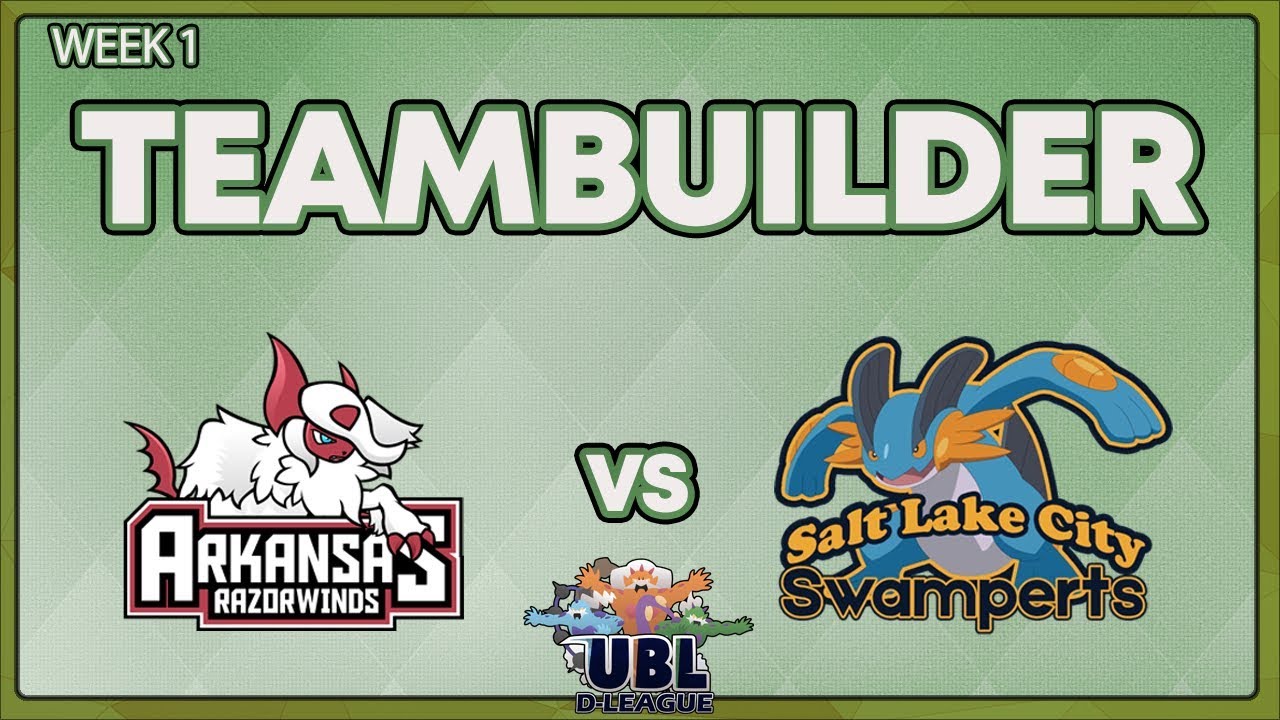 UBL D--Legaue S1W1 Teambuilder | Arkansas Razorwinds vs Salt Lake City Swamperts
