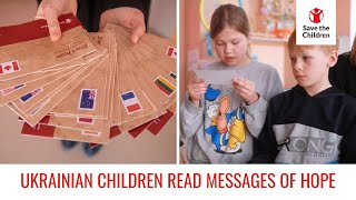 Children in Ukraine Affected by War Receive Messages of Hope From Around The World