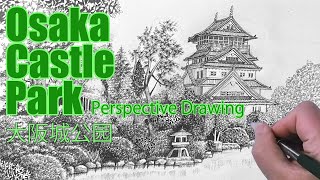 How to Draw the Osaka Castle Park in two point Perspective