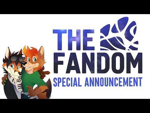 The Fandom: Special Announcement
