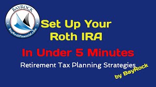 Roth ira set up in 5 minutes -