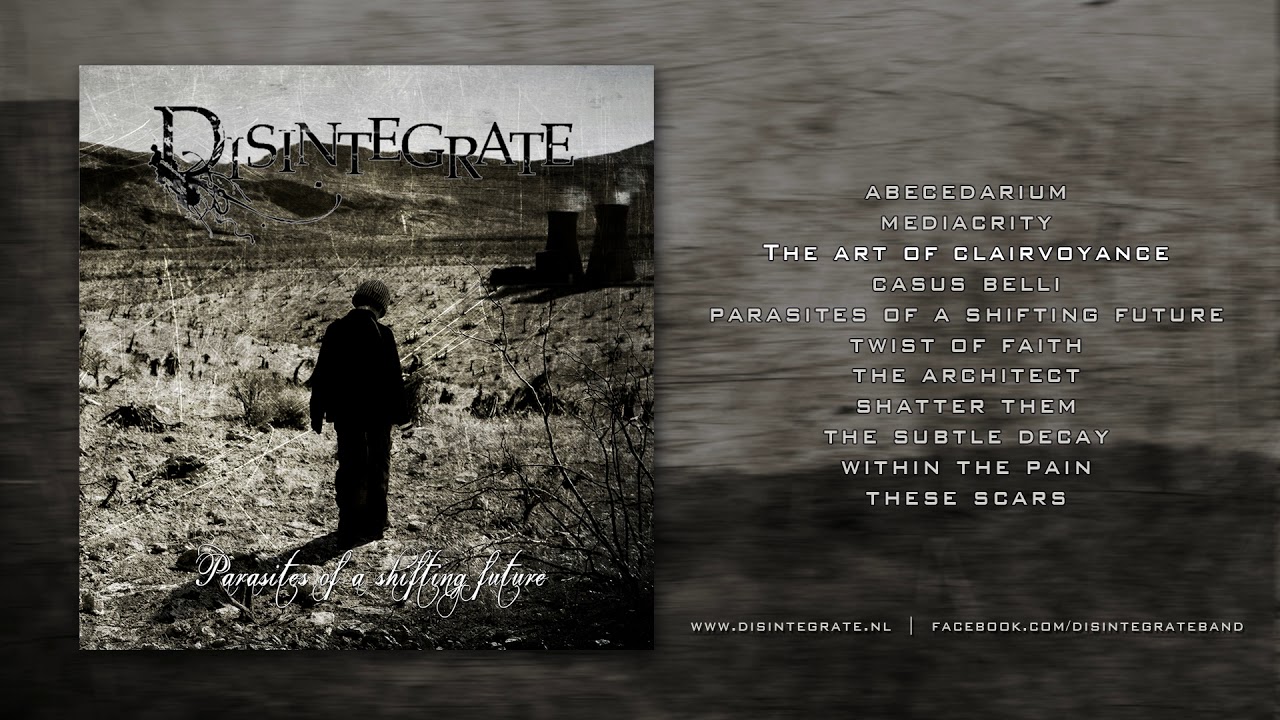 Disintegrate - Parasites of a Shifting Future [Full Album]