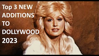 Top 3 NEW Additions to Dollywood 2023