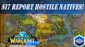 SI7 Report Hostile Natives! Wow Quest | Remix: Mists of Pandaria Timerunning