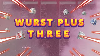 Wurst Plus Three Client Review | Complete Client Overview - Episode Five