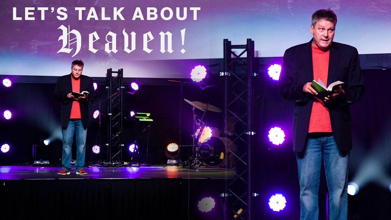 Let's Talk About Heaven! | Pastor Ritchie Miller | Still Waters Church