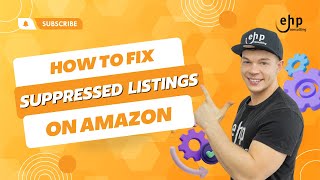 Fix Suppressed Listings on Amazon