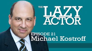 Michael Kostroff and the book Audition by Michael Shurtleff Episode 21-Part 1
