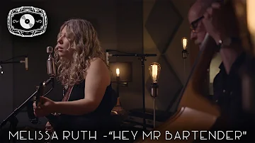 The Rye Room Sessions - Melissa Ruth "Hey Mr. Bartender" LIVE