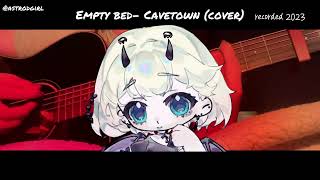 empty bed - cavetown (old cover recorded in 2023)