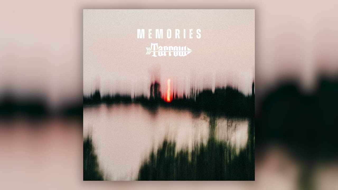 Watch Tarrow - Memories on YouTube Watch Tarrow - Memories on YouTube