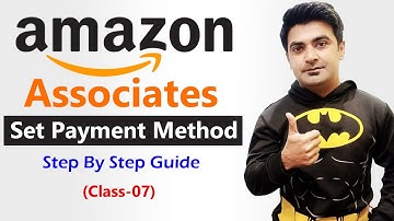 How To Set Payment Method On Amazon Affiliate Program