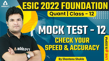 ESIC Recruitment 2022 | Maths Classes | Mock Test #12 | Shantanu Shukla