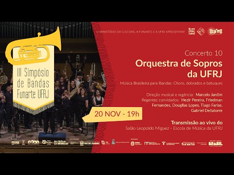 III Simpósio UFRJ-FUNARTE de Bandas: Concerto 10