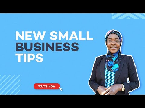 TIPS FOR NEW BUSINESS OWNERS: New Small Business Tips