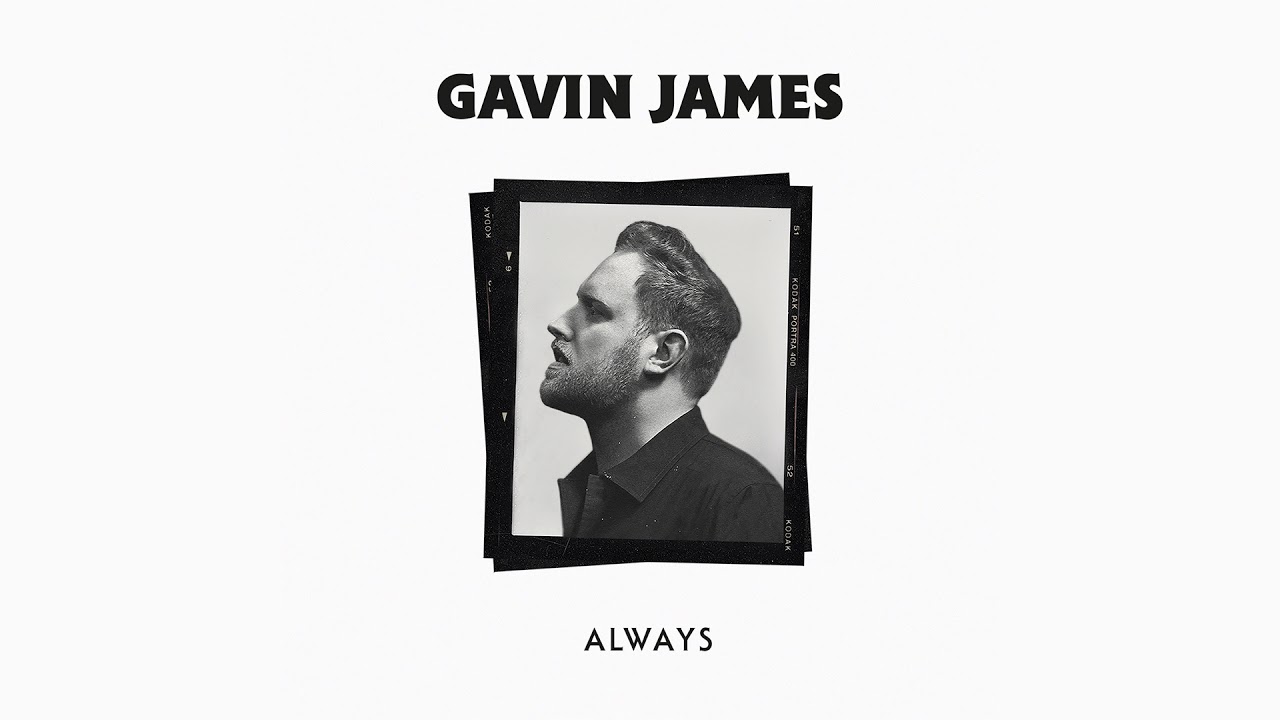 Gavin James   Always Official Audio