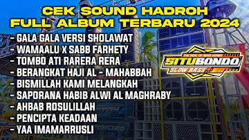 Cek Sound Hadroh FulL Album Terbaru 2024 Viral Tiktok Yang Kalian Cari | Cocok Buat Acara Hajatan