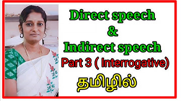 Grammar/ Direct and Indirect speech/ part 3/ interrogative /explained in Tamil/ class 9,10,11,12