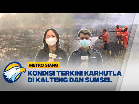LIVE REPORT: Pantauan Langsung Titik Api di Palangka Raya dan Sumatra Selatan [Metro Siang]