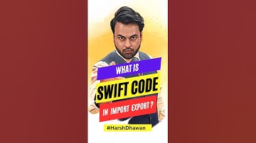 Swift Code: The Secret to Your Import/Export Business