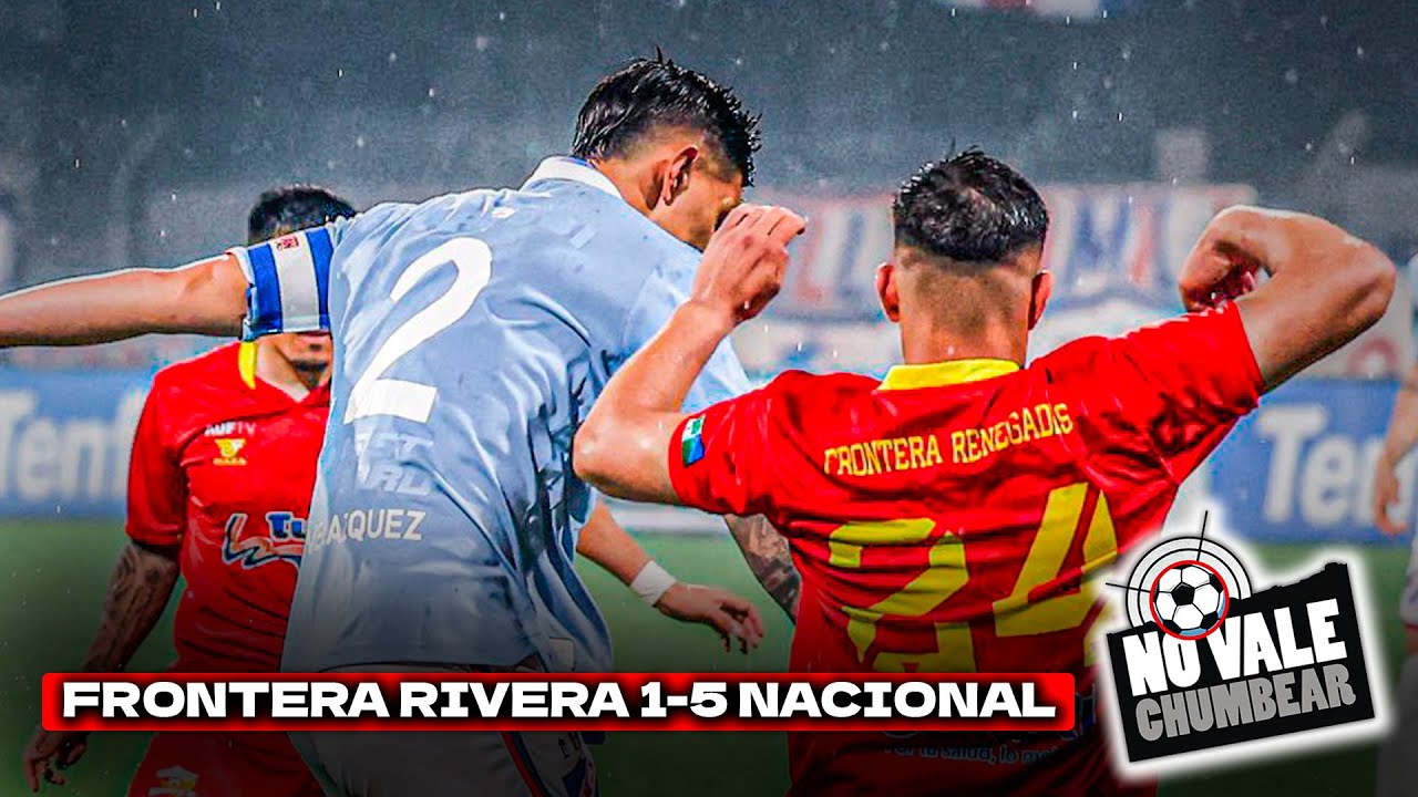 RELATO: LOS GOLES del TRIUNFO de NACIONAL 5-1 ante FRONTERA RIVERA ...