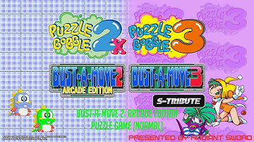 Bust-A-Move 2: Arcade Edition & Bust-A-Move 3 S-Tribute / BAM2:AE / Puzzle G (Normal/Ending D/1CC)