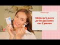 RUTINA DE SKINCARE PARA PRINCIPIANTES | 5 tips fáciles hechos por mi dermatóloga