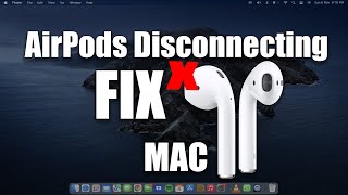 How to Fix AirPods Disconnecting From Your Mac