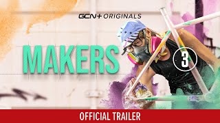 Makers Episode 3
