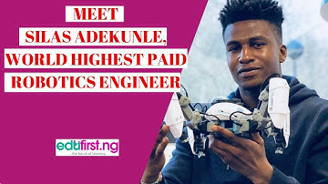 Meet Silas Adekunle, highest paid robotics engineer