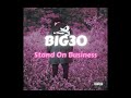 BIG30- Stand On Business (Lyrics)