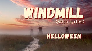 Helloween - Windmill - with Lyrics