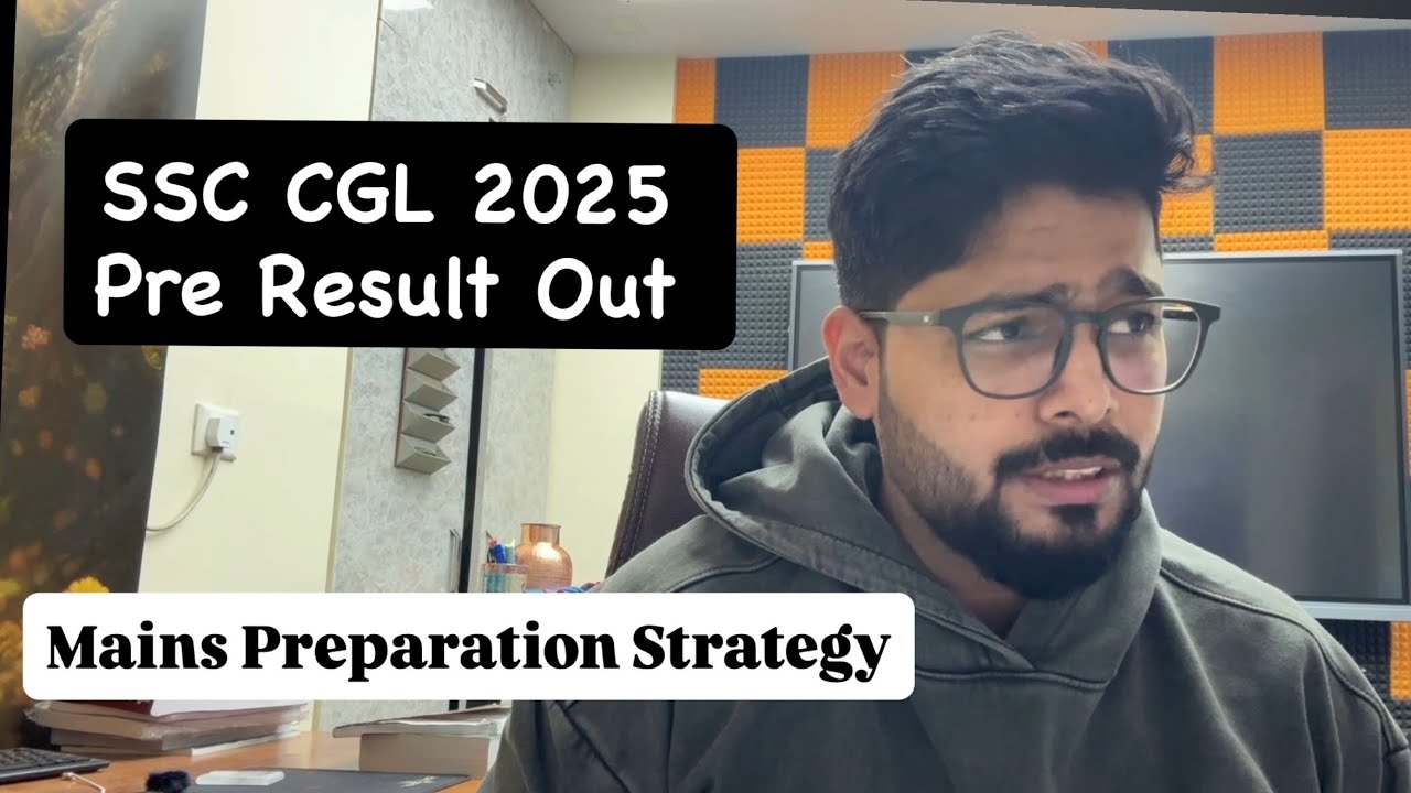 SSC CGL 2025 Mains Strategy || SSC CGL 2025 Pre Result Out - YouTube