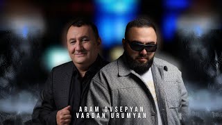 Aram Ovsepyan & Vardan Urumyan - Eli ( 4k ) Resimi