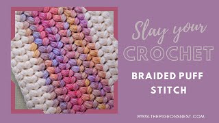 Slay Your Crochet: Braided Puff Stitch