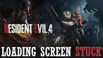 RE4 REMAKE - How To Fix Random Stuck on Loading Screen - Resident Evil 4 Remake 100% Working