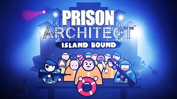 Prison Architect: Island Bound - Official Announcement Trailer