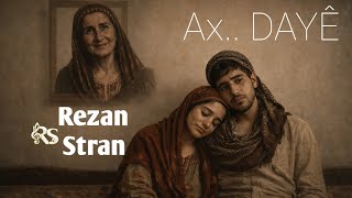 Ax Dayê Rezan Stran Kurdish 